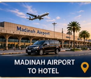 Madinah Airport to Hotel